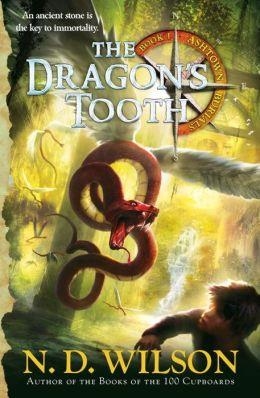 DRAGON'S TOOTH, THE | 9780375863967 | N.D. WILSON