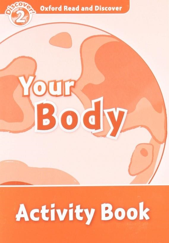 YOUR BODY ACTIVITY BOOK DISCOVER 2 A1 | 9780194646710 | SPILSBURY, LOUISE