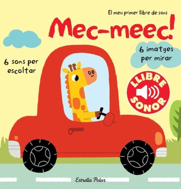 MEC-MEEC! EL MEU PRIMER LLIBRE DE SONS | 9788499327907 | Autors, Diversos;Billet, Marion