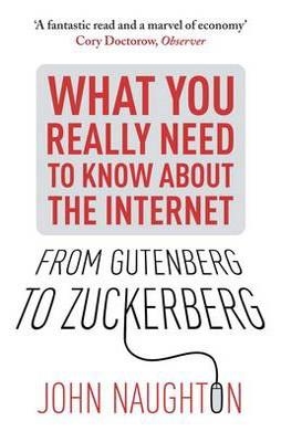 FROM GUTENBERG TO ZUCKERBERG | 9780857384263 | JOHN NAUGHTON