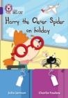 HARRY THE CLEVER SPIDER ON HOLIDAY | 9780007461806 | JULIA JARMAN