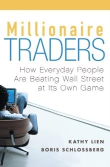 MILLIONAIRE TRADERS | 9780470452547 | KATHY LIEN AND BORIS SCHLOSSBERG