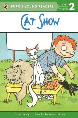 CAT SHOW (LEVEL 2) | 9780448462950 | JAYNE/PETROSINO, TAMARA HARVEY