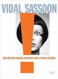 VIDAL SASSOON: HOW ONE MAN CHANGED | 9780847838592 | MICHAEL GORDON