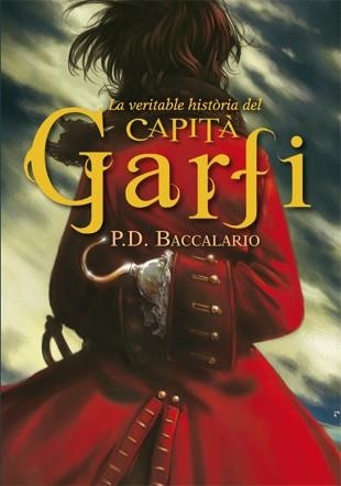 LA VERITABLE HISTORIA DEL CAPITA GARFI | 9788424643935 | Baccalario, Pierdomenico