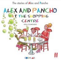 ALEX AND PANCHO GO TO THE SHOPPING CENTRE | 9788415059769 | COLMENERO ARENADO, BEATRIZ