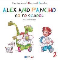 ALEX AND PANCHO GO TO SCHOOL | 9788415059677 | COLMENERO ARENADO, BEATRIZ