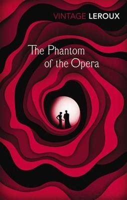 PHANTOM OF THE OPERA, THE | 9780099560555 | GASTON LEROUX