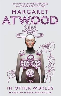 IN OTHER WORLDS | 9781844087556 | MARGARET ATWOOD