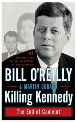 KILLING KENNEDY | 9780805096668 | BILL O'REILLY