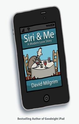 SIRI AND ME | 9780399161599 | DAVID MILGRIM