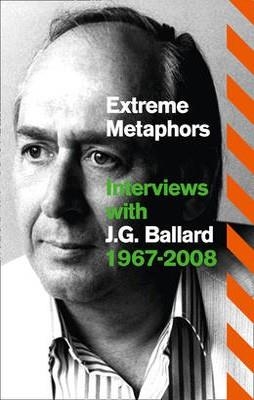 EXTREME METAPHORS | 9780007454853 | J. G. BALLARD