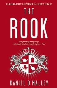 THE ROOK: A NOVEL | 9780316098809 | DANIEL O'MALLEY