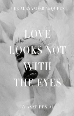 LOVE LOOKS NOT WITH THE EYES | 9781419704482 | ANNE DENIAU