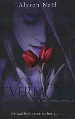 EVERMORE (IMMORTALS 1) | 9780330512855 | ALYSON NOEL