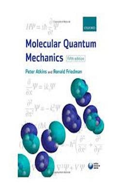 MOLECULAR QUANTUM MECHANICS | 9780199541423 | PETER ATKINS