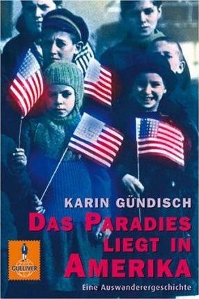 PARADIES LIEGT IN AMERIKA, DAS | 9783407784001 | KARIN GUNDISCH