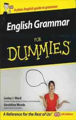 ENGLISH GRAMMAR FOR DUMMIES | 9780470057520 | LESLEY WARD