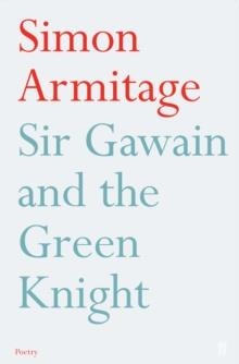 SIR GAWAIN AND THE GREEN KNIGHT | 9780571223282 | SIMON ARMITAGE