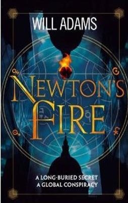 NEWTONïS FIRE | 9780007424238 | WILL ADAMS