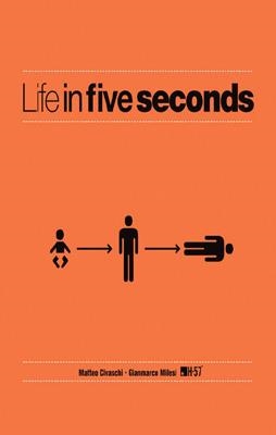 LIFE IN FIVE SECONDS | 9781780876771