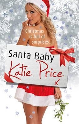 SANTA BABY | 9780099564768 | KATIE PRICE