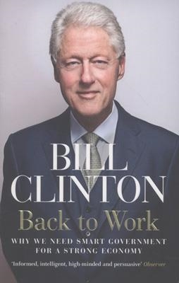 BACK TO WORK | 9780099574385 | BILL CLINTON