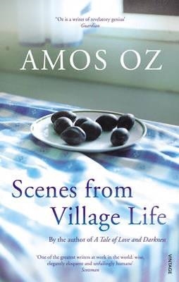 SCENES FROM VILLAGE LIFE | 9780099541363 | AMOS OZ