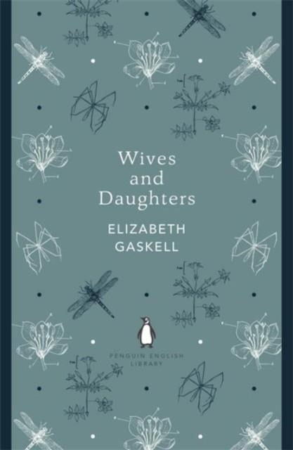 WIVES AND DAUGHTERS | 9780141389462 | ELIZABETH GASKELL