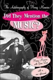 DID THEY MENTION THE MUSIC? | 9780815411758 | HENRY MANCINI