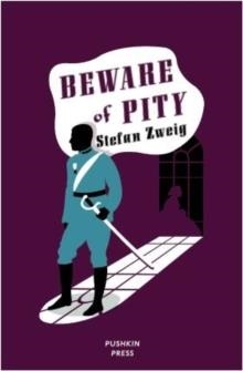 BEWARE OF PITY | 9781906548735 | STEFAN ZWEIG