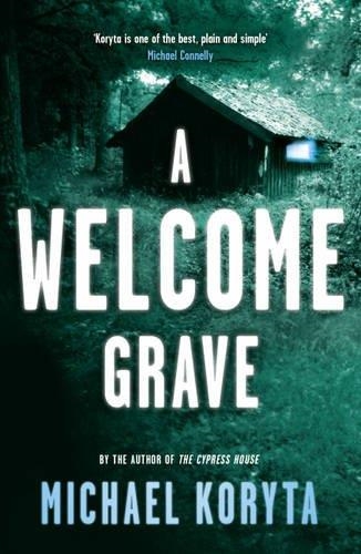 WELCOME GRAVE | 9781444713954 | MICHAEL KORYTA