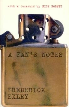 FAN'S NOTES, A | 9780224083096 | FREDERICK EXLEY