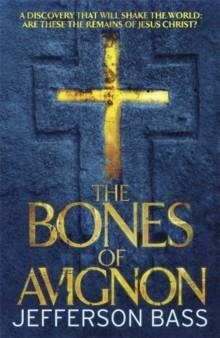 BONES OF AVIGNON, THE | 9781849160643 | JEFFERSON BASS