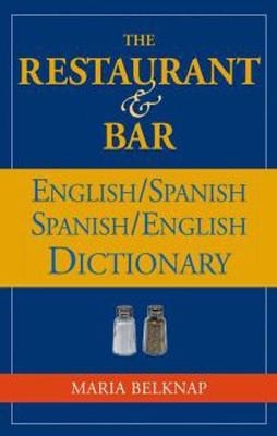 RESTAURANT AND BAR DICTIONARY | 9780471711827 | MARIA BELKNAP