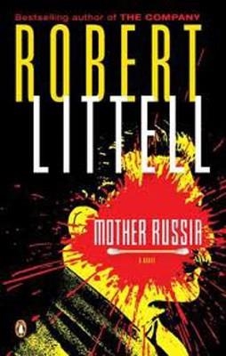 MOTHER RUSSIA | 9780143120025 | ROBERT LITTELL