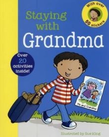 FIRST EXPERIENCE STAYING WITH GRANDMA | 9781445424682