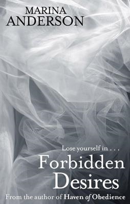 FORBIDDEN DESIRES | 9780751551020 | MARINA ANDERSON