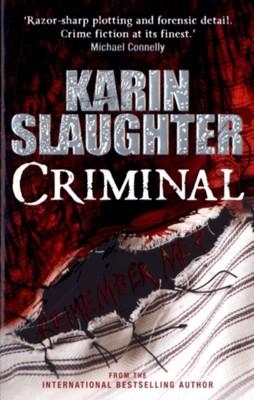 CRIMINAL | 9780099550297 | KARIN SLAUGHTER