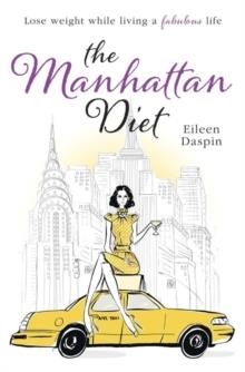 MANHATTAN DIET, THE | 9781782061687 | EILEEN DASPIN