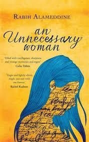 AN UNNECESSARY WOMAN | 9781472119209 | RABIH ALAMEDDINE