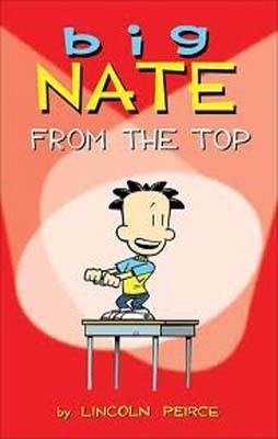 BIG NATE FROM THE TOP 1 | 9781449402327 | LINCOLN PEIRCE