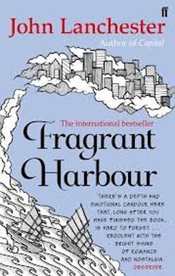 FRAGRANT HARBOUR | 9780571294855 | JOHN LANCHESTER