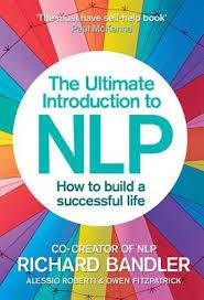 ULTIMATE INTRODUCTION TO NLP | 9780007497416 | RICHARD BANDLER