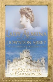 LADY ALMINA | 9781444730845 | COUNTESS OF CARNARVON