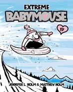 EXTREME BABYMOUSE | 9780307931603 | JENNIFER HOLM