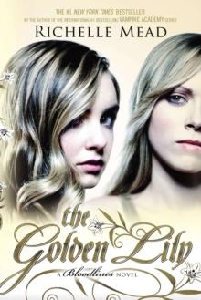 THE GOLDEN LILY (BLOODLINES 2) | 9781595146021 | RICHELLE MEAD