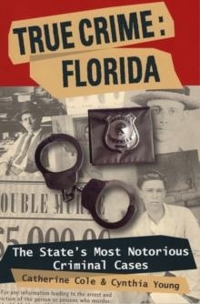 TRUE CRIME: FLORIDA | 9780811736282 | VARIOUS AUTHORS