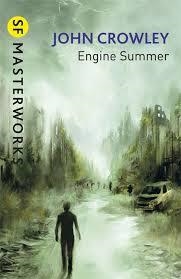 ENGINE SUMMER | 9780575082816 | JOHN CROWLEY