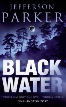 BLACKWATER | 9780007122196 | JEFFERSON PARKER